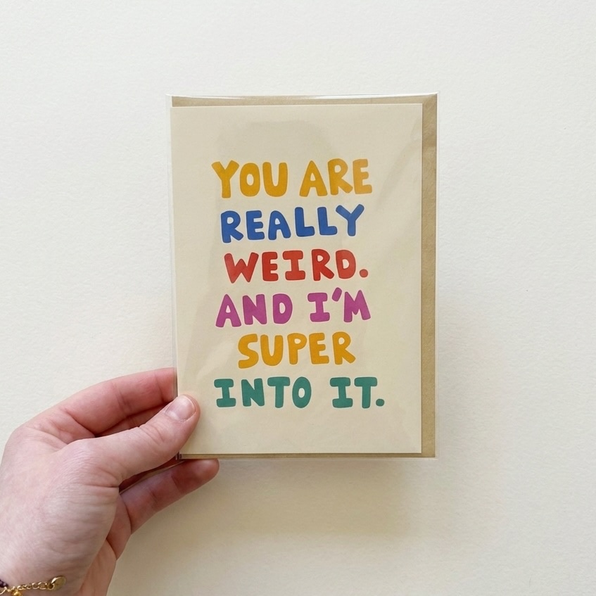 Greeting Card | Friends of Henry | You Are Really Weird And I'm Super Into It
