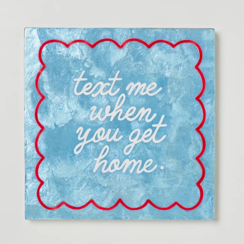 Jones & Co | Fun House Text Wall Tile | Text Me When You Get Home